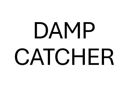 Damp Catcher